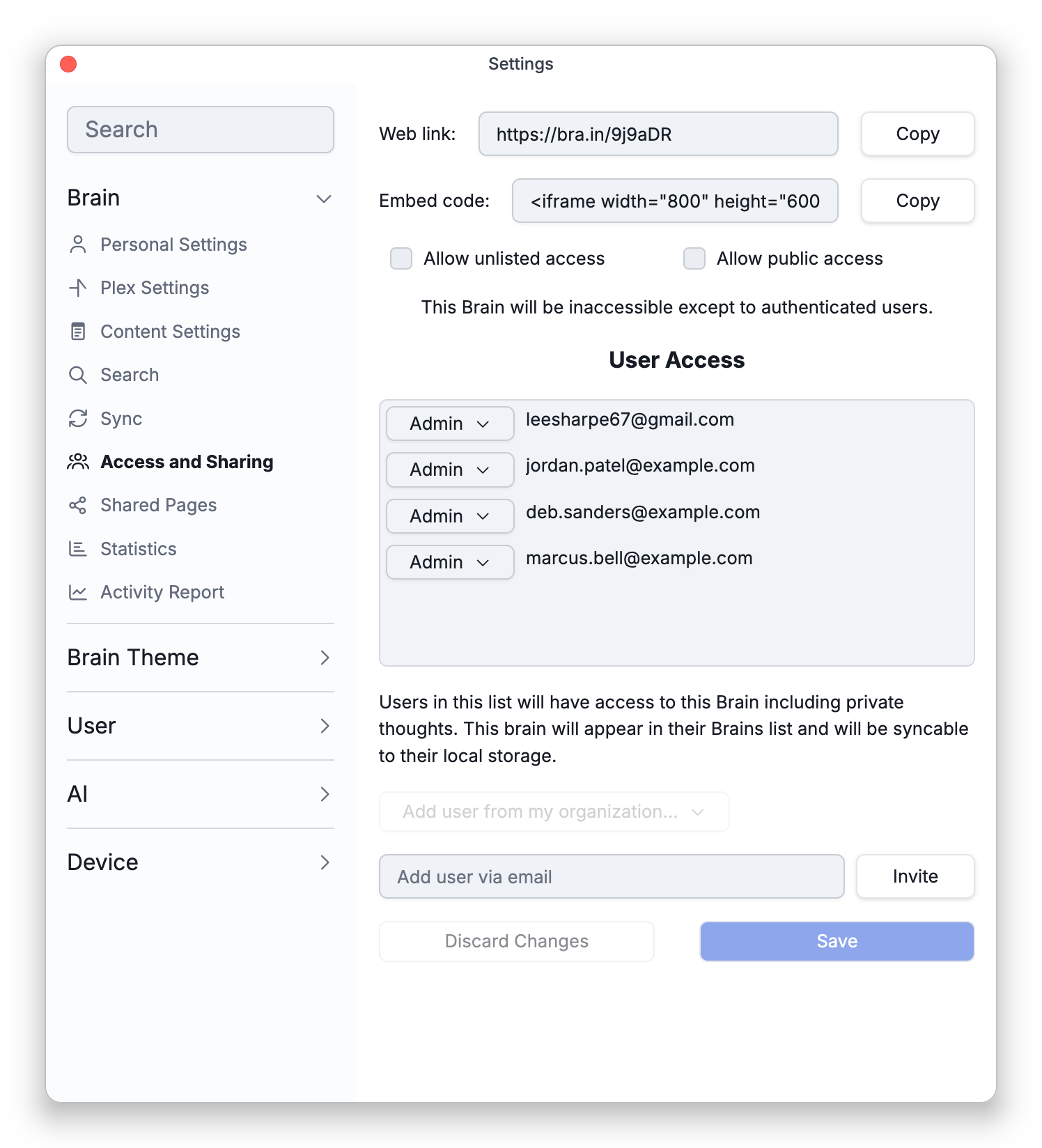Settings > Brain > Access and Sharing for My Business: the brain's web link and embed code with Copy buttons, Allow unlisted access and Allow public access both off, and the User Access list with four people, each an Admin, followed by Add user from my organization, Add user via email with Invite, and Discard Changes and Save. The addresses other than the owner's are examples