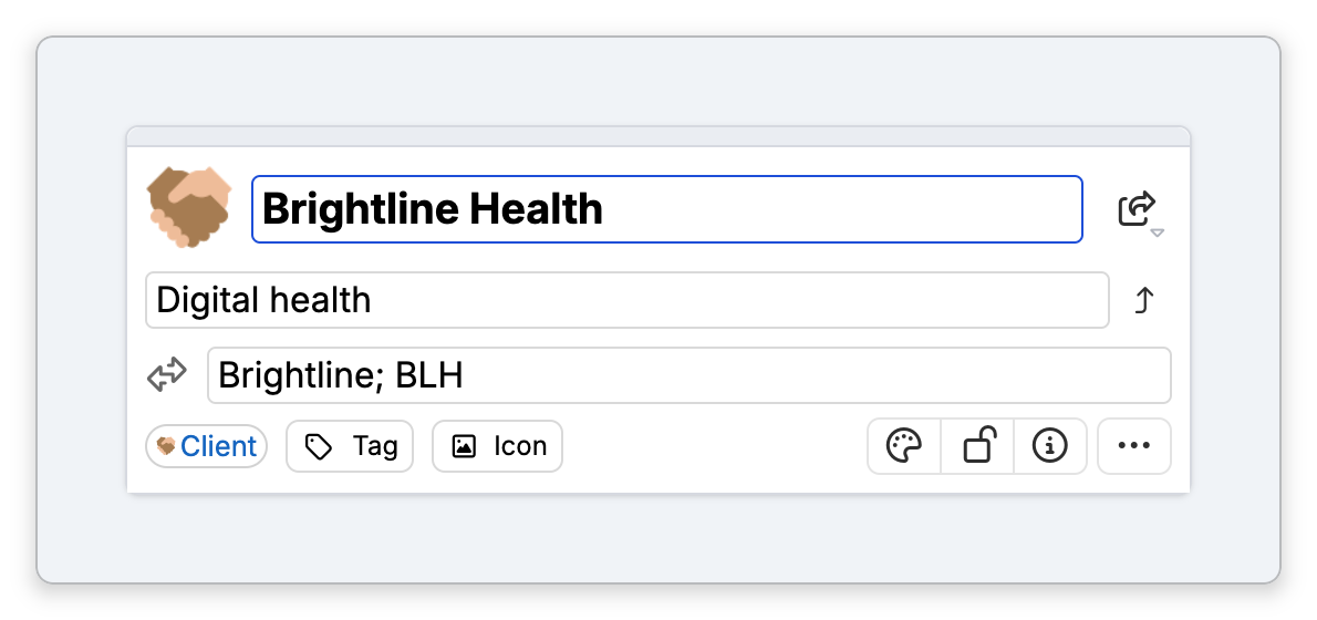 The Thought Properties dialog of Brightline Health: its icon, the name in an outlined box ready to type over, the share button, the label Digital health with the Swap Name and Label button beside it, the aliases Brightline; BLH, and the row with the Client type chip, Tag and Icon on the left and the Colors, Private, Details and More Actions buttons on the right