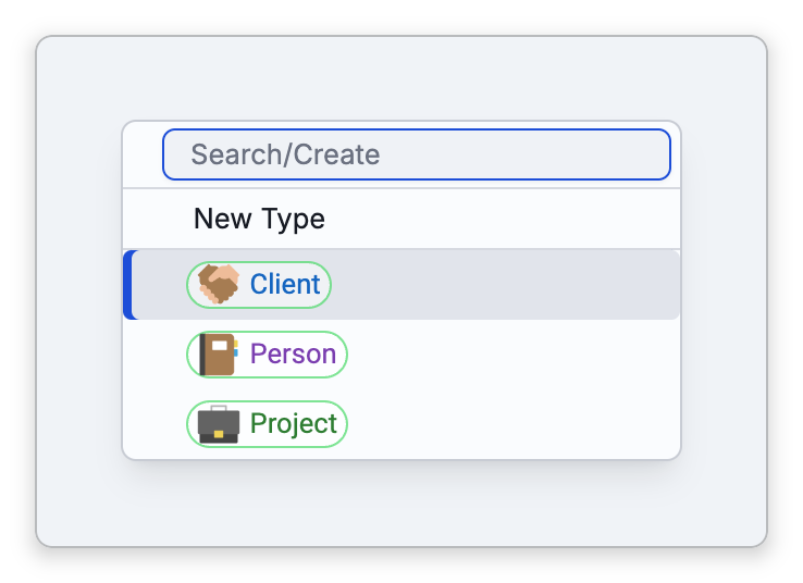 The list that the Types button on the brain toolbar opens: a Search/Create box, New Type, and the brain's types Client, Person and Project, each with its icon and color