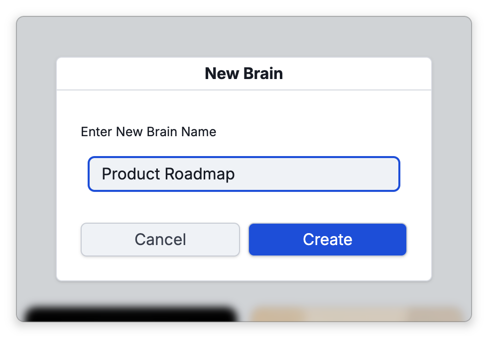 The New Brain dialog over the brains list, with Product Roadmap typed under Enter New Brain Name and the Cancel and Create buttons