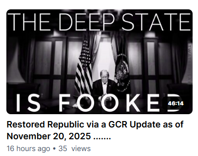 01    for NOV 22 2025  THE DEEP STATE IS FOOKED    2025-11-21_8-58-19