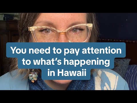You need to pay attention to what’s happening in Hawaii right now - YouTube