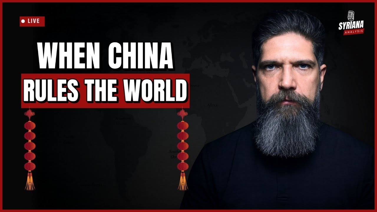 When China Rules the World: U.S. Empire vs. Xi Jinping’s China | Syriana Analysis - YouTube