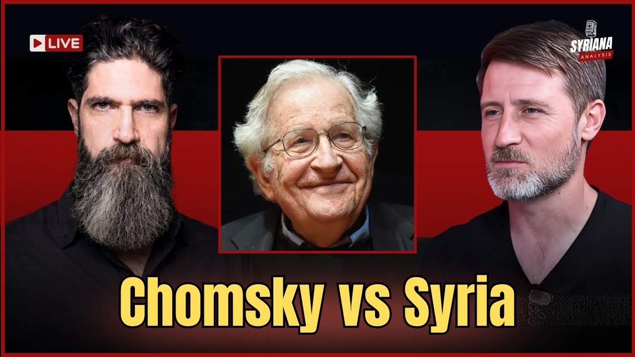 Noam Chomsky, the SDF and Syria: What the Western Left Got Wrong | William Van Wagenen