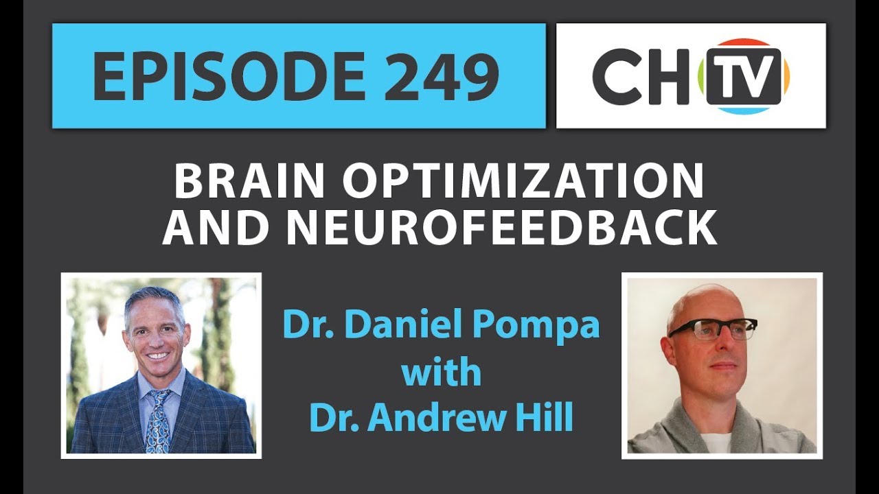 Brain Optimization and Neurofeedback with Dr. Andrew Hill - CHTV 249 - YouTube