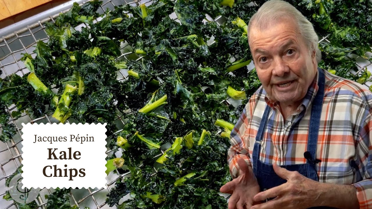 Crispy Kale Chips - Easy Recipe | Jacques Pépin Cooking at ...