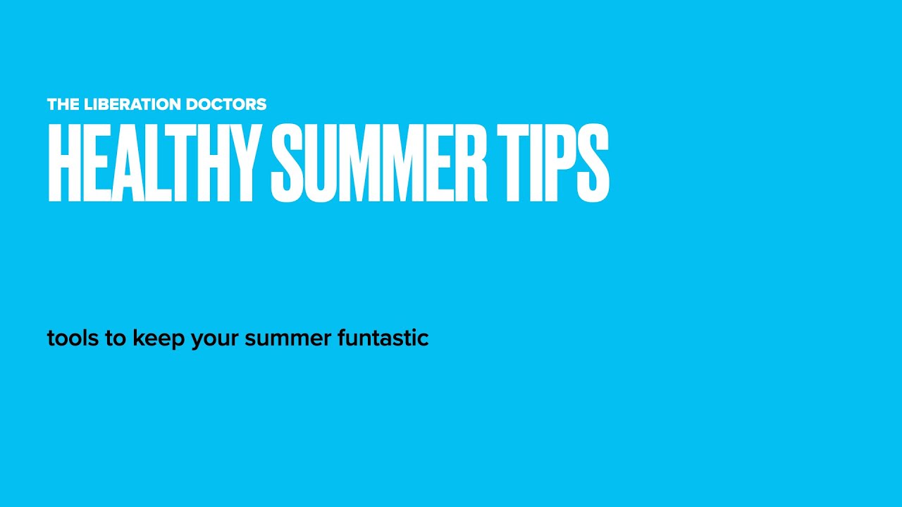 Healthy Summer Tips: tools to keep your summer funtastic - YouTube