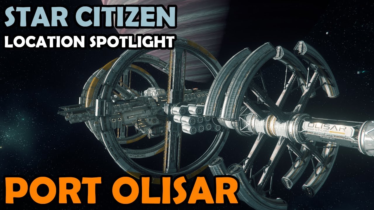 (2) Port Olisar: Location Spotlight | Star Citizen 3.11 Gameplay - YouTube